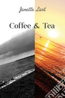 Coffee & tea libro di Lart Janette