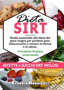Dieta Sirt libro di Rodriguez Claudia