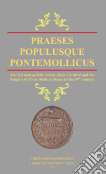 Praeses populusque Pontemollicus. Ediz. inglese libro di Maniscalco Cristiano