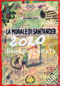 La morale di Santander libro di Carta Giuseppe