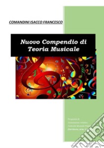Nuovo compendio di teoria musicale libro di Comandini Isacco Francesco