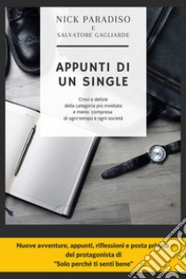 Appunti di un single libro di Paradiso Nick; Gagliarde Salvatore