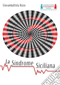 La sindrome siciliana libro di Rizzo Giovambattista