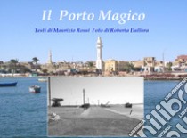 Il porto magico libro di Rossi Maurizio