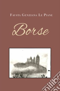 Borse libro di Le Piane Fausta Genziana