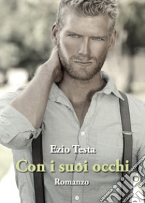 Con i suoi occhi libro di Testa Ezio