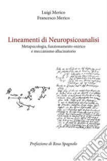Lineamenti di neuropsicoanalisi libro di Merico Luigi; Merico Francesco