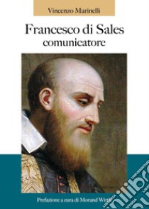 Francesco di Sales comunicatore libro di Marinelli Vincenzo