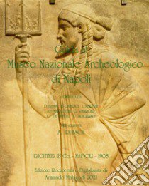 Guida al Museo Nazionale Archeologico di Napoli libro di Malagodi Armando