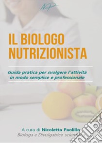 Il biologo nutrizionista libro di Paolillo Nicoletta