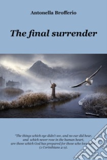 The final surrender libro di Brofferio Antonella