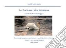 Camille Saint. Saéns: Le Carnaval des Animaux. Parti staccate per pianoforte a 4 mani libro di Litovka Sofia; Savio Paolo