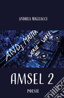 Amsel. Vol. 2 libro di Migliacci Andrea