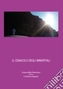 Il cenacolo degli immortali libro di Martinez Esmeralda