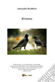 Il corvo libro di Brofferio Antonella
