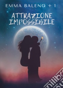 Attrazione impossibile libro di Emma Baleno + 1