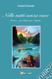 Nelle notti senza voce libro di Ianuale Giovanni