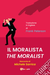 Il moralista libro di Sarrica Michele