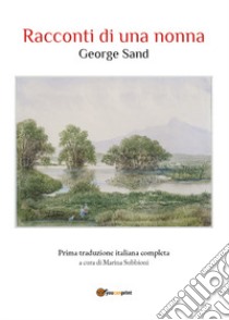 Racconti di una nonna libro di Sand George