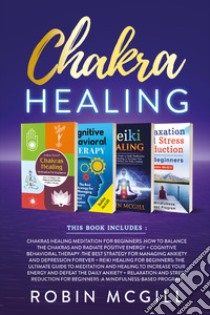 Chakra healing libro di McGill Robin