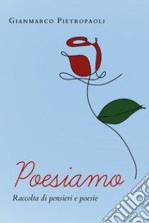 Poesiamo libro di Pietropaoli Gianmarco