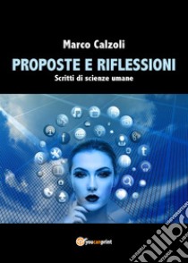 Proposte e riflessioni libro di Calzoli Marco