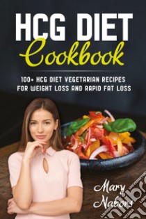 HCG Diet Cookbook libro di Nabors Mary