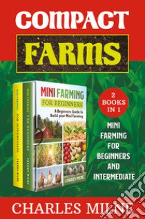 Compact farms libro di Milne Charles