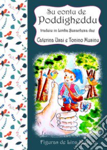 Su contu de Poddigheddu libro di Usai Caterina; Musinu Tonino