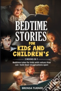 Bedtime stories for kids and children's (2 books in 1) libro di Turner Brenda