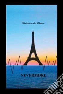 Nevermore. And the horizons you lost will return libro di De Waure Federica