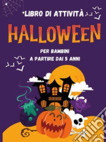 Libro di attività di Halloween 5-7 anni. Ediz. illustrata libro di Mormile Paola Giorgia