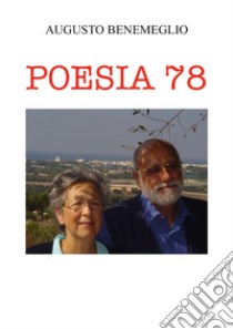 Poesia 78 libro di Benemeglio Augusto