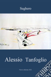 Sughero libro di Tanfoglio Alessio