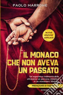 Il monaco che non aveva un passato libro di Marrone Paolo