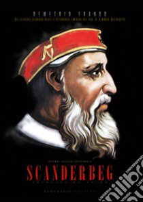 Scanderbeg libro di Franco Demetrio