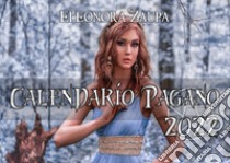 Calendario Pagano 2022 libro di Zaupa Eleonora