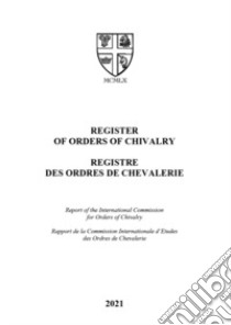 Register or orders of chivalry-Registre des ordres de chevalerie libro