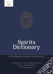 Spirits dictionary libro di Marcellini Simone; Brescia Flavio; Locatelli Corrado