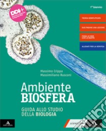 Ambiente biosfera. Corso di biologia. Guida allo studio della biologia. Per gli Ist. tecnici e professionali. Con e-book. Con espansione online libro di Crippa Massimo; Rusconi Massimiliano