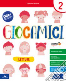 Giocamici. Per la Scuola elementare. Con e-book. Con espansione online. Vol. 2 libro