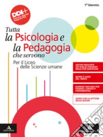 Psicologia e pedagogia. Tutta la psicologia e la pedagogia che servono. Per i Licei e gli Ist. magistrali. Con e-book. Con espansione online libro di Legrenzi Paolo; Rumiati Rino; Fulgenzi Lorenzo