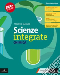 Scienze integrate. Chimica. Per il 1° biennio degli Ist. Professionali. Con e-book. Con espansione online libro di Randazzo Francesco