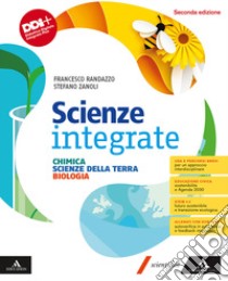 Scienze integrate. Chimica, Scienze della terra, Biologia. Per il 1° biennio degli Ist. Professionali. Con e-book. Con espansione online libro di Zanoli Stefano; Randazzo Francesco