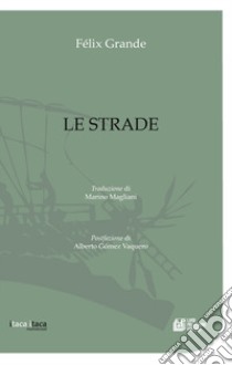 Le strade libro di Grande Félix