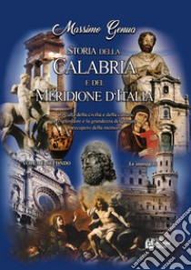 Storia della Calabria e del Meridione d'Italia. Vol. 2: Le immagini libro di Genua Massimo