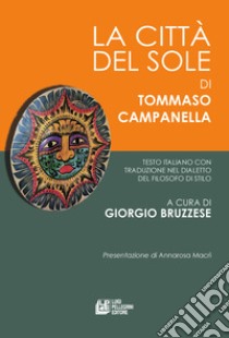 La città del Sole libro di Campanella Tommaso; Bruzzese G. (cur.)