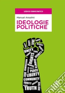 Ideologie politiche libro di Anselmi Manuel