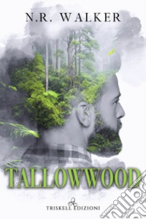 Tallowwood. Ediz. italiana libro di Walker N. R.