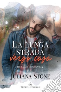 La lunga strada verso casa libro di Stone Juliana